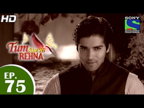 Tum Aise Hi Rehna - तुम ऐसे ही रहना - Episode 75 - 3rd March 2015