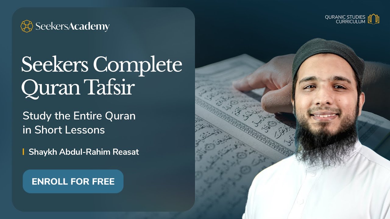 456 - Sura Yusuf 01 - 04 - Seekers Complete Quran Tafsir - Shaykh Abdul-Rahim Reasat