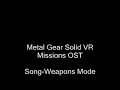 MGS VR Missions-Weapons Mode MGS VR Missions-Weapons Mode