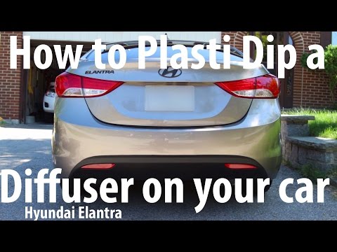 DIY How to Plasti Dip a Diffuser onto your car (Hyundai Elantra)