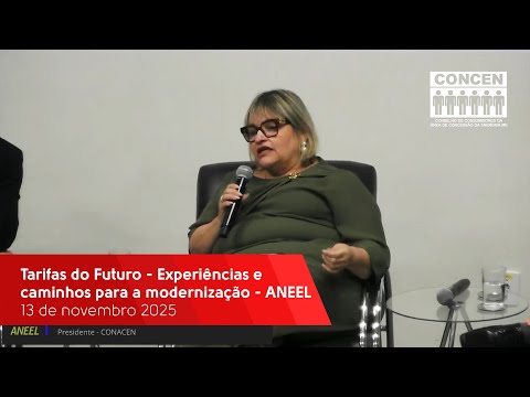 Tarifas do Futuro - Experiências e caminhos para a modernização - ANEEL 12/nov/2025