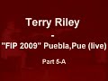 Terry Riley / Gyan Riley - FIP 2009 Puebla,Pue 