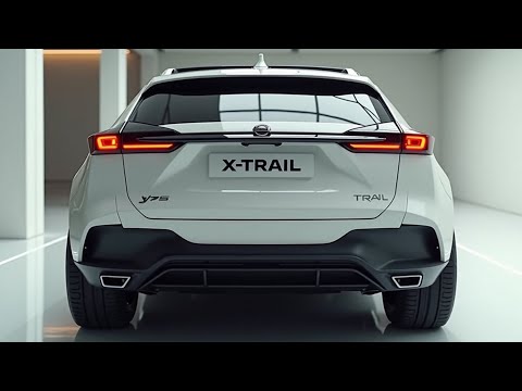 2025 Nissan X -Trail - Một sự pha trộn hoàn hảo giữa đổi mới và phiêu lưu!