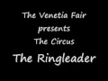 The Venetia Fair-The Ringleader (with lyrics in description)