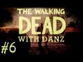 The Walking Dead w/ Danz - Pt6 BONDING (Episode One)