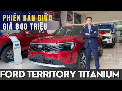 FORD TERRITORY TITANIUM 2026: PHIÊN BẢN GIỮA GIÁ 840 TRIỆU - ĐÁNG MUA NHẤT PHÂN KHÚC SUV C