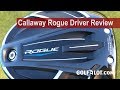 Golfalot Callaway Rogue Driver Review