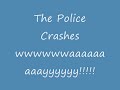 Police Crashes