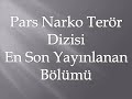 Pars Narko Terör 13.Bölüm