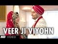 Veer Ji Viyohn (video song) Speedy singhs
