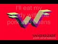 Weezer-Pork and Beans (with lyrics)