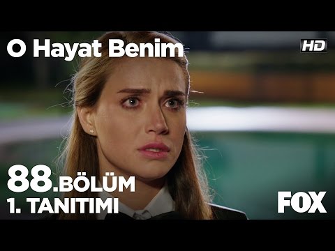 O Hayat Benim 88. Bölüm 1. Fragmanı                                                                                                                                                                                                                       