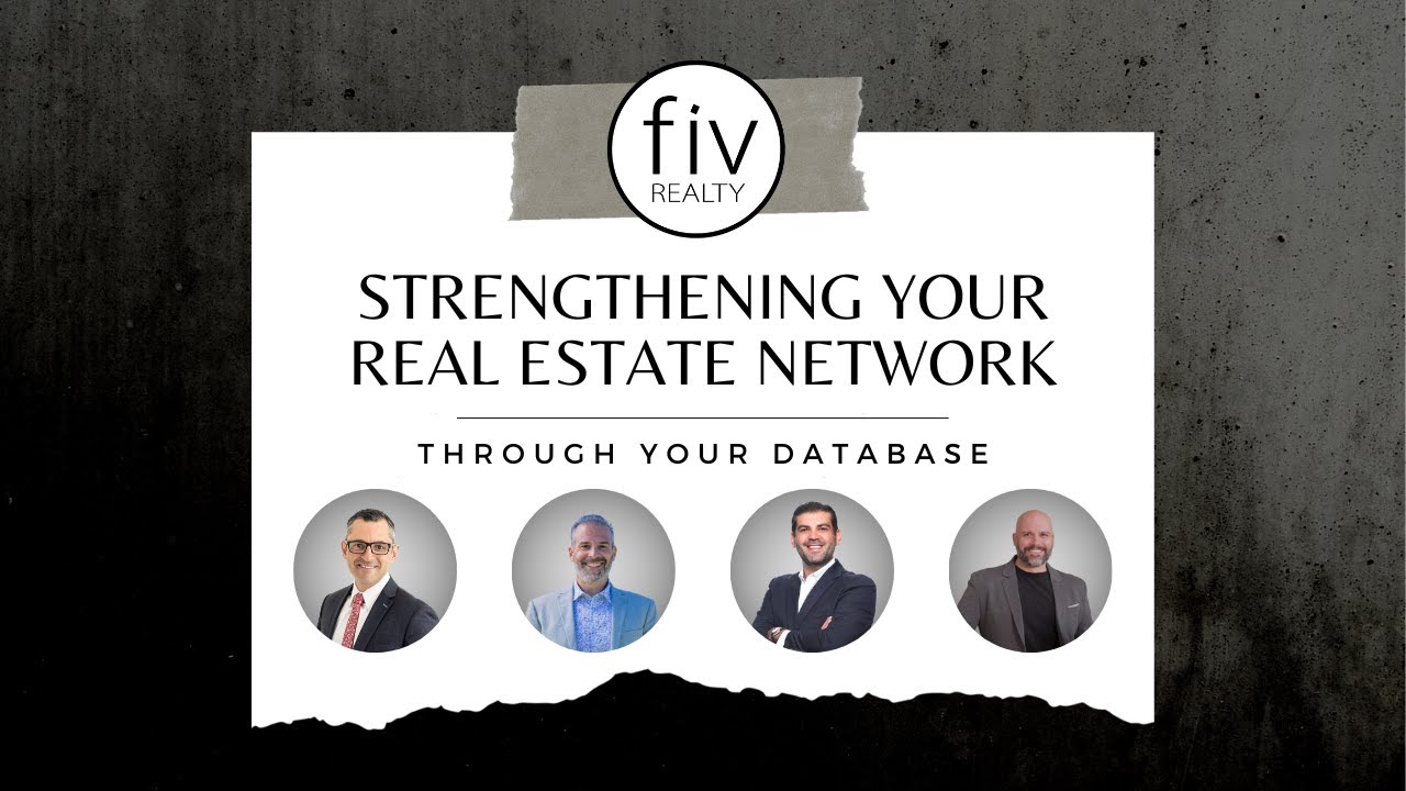 Strengthening Your Real Estate Network Through Your Database