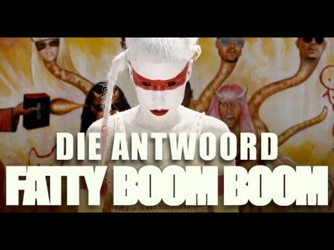 Die Antwoord – “Fatty Boom Boom” (Official Video)