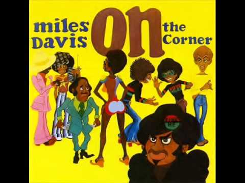 Miles Davis – On The Corner (Full Album)