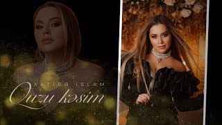 Xatirə İslam — Quzu Kəsim (Rəsmi Audio)