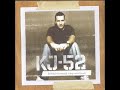KJ-52: Never Look Away