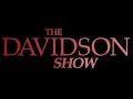 The Davidson Show #5 (1of2) The Davidson Show #5 (1of2)