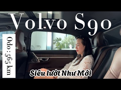 Volvo S90 B6 - Xe Lướt Như Mới Odo : 565 km - Tiết kiệm hơn 300 triệu khi mua xe lướt | 0914060145