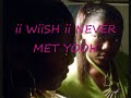 ii WiiSH ii NEVER MET YOOH