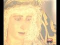 Virgen de los Dolores del Cerro en Campana. 2008