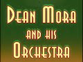 Dean Mora and his Orchestra