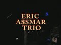Eric Assmar Trio - Texas Flood