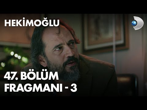 Hekimoğlu 47. Bölüm 3. Fragmanı                                                                                                                                                                                                                           