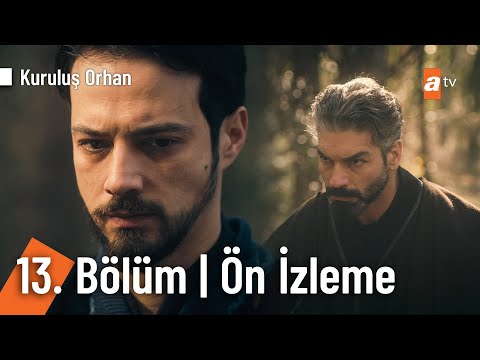 Kuruluş Orhan 13. Bölüm Ön İzleme                                                                                                                                                                                                                         