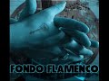 borrachera ojala tu me envenenas fondo flamenco