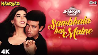 Jhankar Mix: Sambhala Hai Maine  Kumar Sanu  Naara