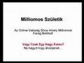 Milliomos Születik Online Valóság Show Leleplezése