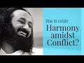 Dealing With Conflict | Knowledge Talk by Sri Sri Ravi Shankar | Bhagvad Gita | Part 2