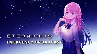 Eternights | Emergency Broadcast Trailer