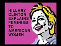 Hillary Clinton- Estrogen Uber Alles!