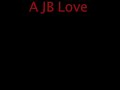 Ch 12- A JB Love Story Ch 12- A JB Love Story
