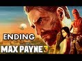 Max Payne 3 Walkthrough - Part 35 ENDING Let's Play PS3 XBOX PC