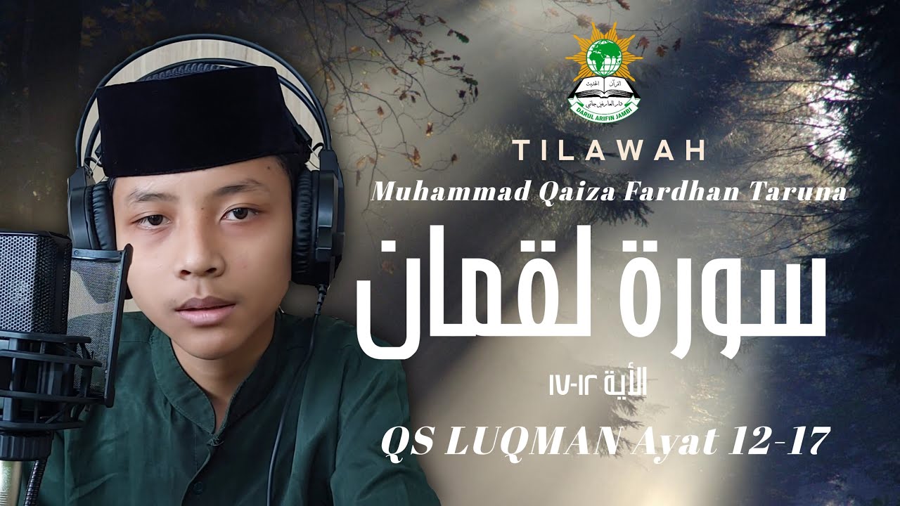 PONPES DARUL ARIFIN JAMBI || M. Qaiza Fardhan Taruna - QS Luqman 12-17