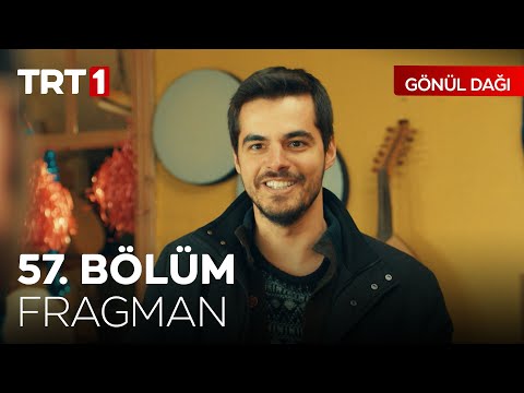 Gönül Dağı 57. Bölüm Fragmanı                                                                                                                                                                                                                             