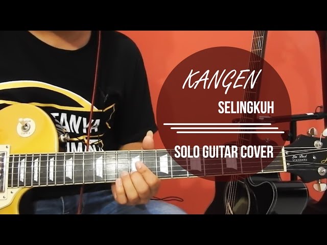 Tutorial Gitar Kangen Band | tutorial gitar melodi kangen band selingk Tutorial Gitar Kangen Band | tutorial gitar melodi kangen band selingk