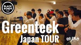 Greenteck – JAPAN TOUR WS TRAILER OSAKA FRESH DANCE STUDIO EDITION Presents by BLACKBONDS