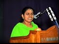 The most famous lalluby written by Abhayadev. Film Seetha, Music Director V Dakshinamoorthy.  Original sung by P.Suseela. On Stage Bibitha