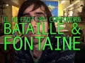 il ne faut pas confondre bataille et fontaine
