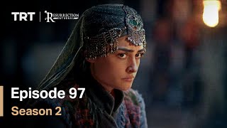 Resurrection Ertugrul - Season 2 Episode 97 (Engli