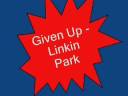 Given Up - Linken Park.wmv Given Up - Linken Park.wmv
