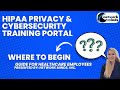 HIPAA CYBERSECURITY PORTAL WITH BREACH SECURE NOW: FOR HEALTHCARE EMPL ..