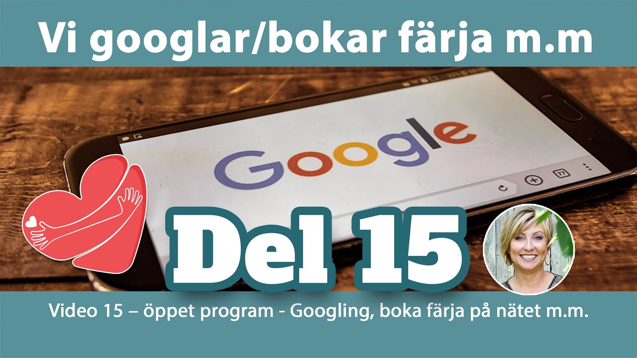 Häng med upp på nätet – DEL 15 – Googling, boka färja m