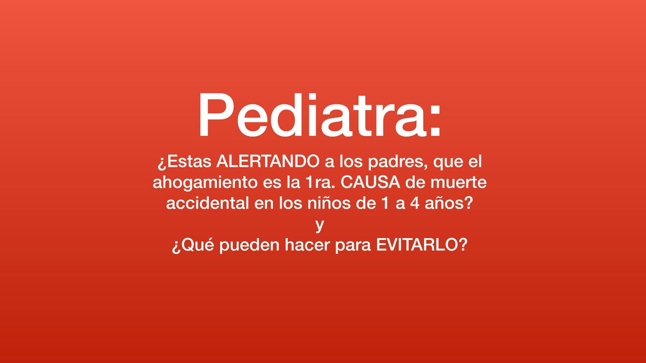 Pediatra ¿Estás alertando a los padres de la 1ra causa de mortalidad infantil? Video 3