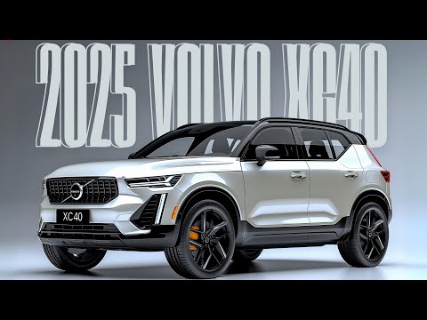 new 2025 volvo xc40 unveiled ideal option for those with low budgets