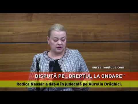 Rodica Nassar și Aurelia Drăghici se judecă pentru ”dreptul la onoare”